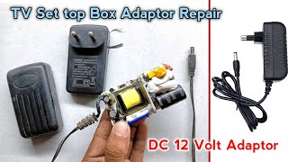 TV Set Top Box Adapter Repair  Dc 12 Volt 2Amp Adaptor Smps Repair [upl. by Llerot110]