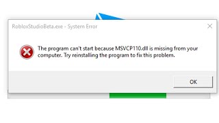 How to Fix Roblox Error The Program Can’t Start Because MSVCP110dll is Missing [upl. by Masha]