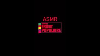 ASMR NOUVEAU FRONT POPULAIRE [upl. by Eifos835]