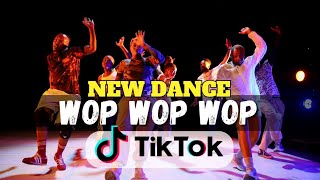 Wop Wop Wop  Viral TikTok Dance December 2023 EDITION [upl. by Cherice905]