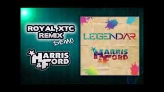 HARRIS amp FORD  LEGENDÄR Royal XTC Remix [upl. by Dielle]