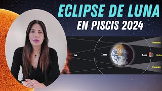 ECLIPSE DE LUNA EN PISCIS 2024 🔴🔴🔴 [upl. by Spatz]