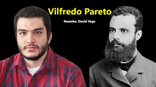 Vilfredo Pareto  Sociologia  Resenha  David Vega [upl. by Alisan]