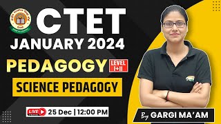 CTET 2024  Science Pedagogy 1 Pedagogy CTET Science Pedagogy Level 2 By Gargi maam [upl. by Laen487]