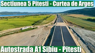 AUTOSTRADA A1 Sibiu Pitesti  Sectiunea 5 PitestiCurtea de Arges  Stadiu lucrari 11082023 [upl. by Niknar]