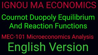 Reaction Functions And Cournot Duopoly Equilibrium Numerical Problem SolutionMEC001101IGNOU [upl. by Erick]