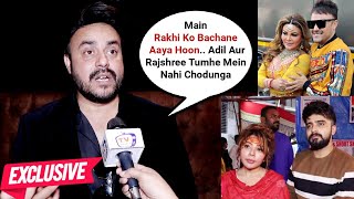 Rakhi Sawant Ex Husband Ritesh Singh Exclusive On Rakhi Sawant Bail Warns Adil Khan Rajshree More [upl. by Manfred]