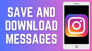 How To SAVE And DOWNLOAD Instagram Messages DMs 2024  Easy Tutorial [upl. by Melvina]