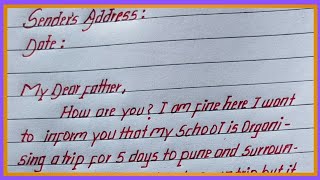 Write a letter to your father for asking money to school trip ll Letter writing to father in English [upl. by Wynne]