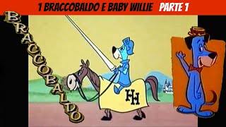 Braccobaldo Huckleberry Hound episodio 01 Braccobaldo e Baby Willie 1 parte [upl. by Previdi]