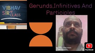 Infinitives Gerunds and Participles Understand easily With no doubt [upl. by Oilalue52]