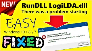 LogiLDAdll Error Windows 10  There was a problem starting C Windows System32 LogiLDAdll [upl. by Cirilla]