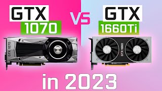 GTX 1070 vs GTX 1660 Ti in 2023 [upl. by Ttik]