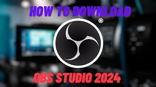 How to install OBS Studio on WINDOWS  MAC  LINUX 2024 [upl. by Rimas]