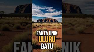 Uluru yang unik faktaunik Uluru Australia [upl. by Anev30]