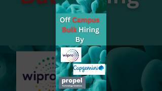 Bulk Hiring  Wipro Capgemini amp Propel Off Campus Drive  Batch  2023 2024 2025  Apply Now [upl. by Nomzaj]