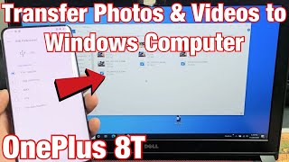 OnePlus 8T How to Transfer Photos amp Videos to Windows Computer PC or Laptop [upl. by Fernandez]