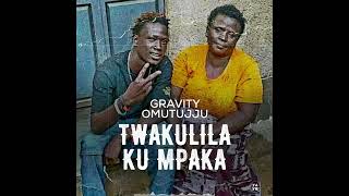 Gravity Omutujju  Twakulila Ku Mpaka Visualiser [upl. by Adel]