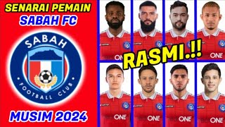 SENARAI PEMAIN SABAH FC MUSIM 2024  SENARAI PEMAIN BAHARU SABAH FC 2024  SABAH FC TERKINI [upl. by Chambers]