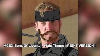 MGS2 Sons Of Liberty  Main Theme ♂RIGHT VERSION♂ Gachi Remix [upl. by Ryann429]