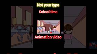 noturtypeshorts School time Animation video 📷📸funny animation viralvideoshorts [upl. by Ahdar]