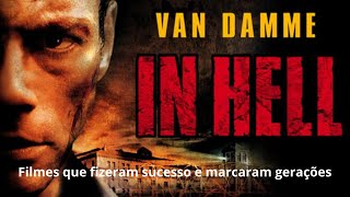 Filmes que fizeram sucesso e marcaram gerações  Hell Prisão Infernal [upl. by Marylinda875]