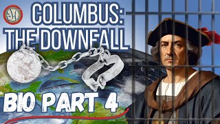 Christopher Columbus Fall from Grace and Final Years  Biography Part 4 [upl. by Rodnas695]