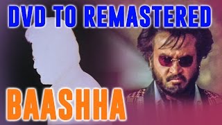 Baashha 1995  From DVD To Remastered Versions  Transition  Comparison [upl. by Notnarb]