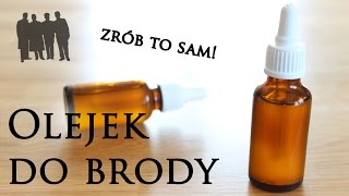 Olejek do brody domowej produkcji  Czas Gentlemanów [upl. by Arden]