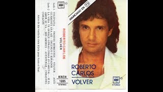 ROBERTO CARLOS  VOLVER 1988 CASSETTE FULL ALBUM [upl. by Suoirrad]