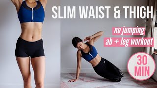 30 min SLIM WAIST amp THIGH No Jumping AB  LEG Workout Results in 3 Weeks  Emi [upl. by Lladnew]