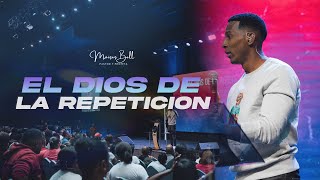 EL DIOS DE LA REPETICIÓN  Pastor Moises Bell [upl. by Matthaus]