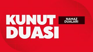 Kunut Duaları  Namaz Sureleri ve Duaları [upl. by Ettelrac]