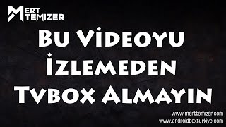 Bu Videoyu İzlemeden Tvbox Almayın En İyi Tvboxlar [upl. by Barlow166]