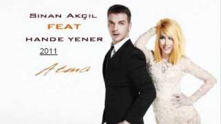 SİNAN AKÇIL feat HANDE YENER  Atma Yalçın Aşan Remix [upl. by Ettenil]