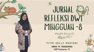 Jurnal Refleksi Dwi mingguan8 model Driscoll [upl. by Einaffit]