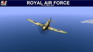 Royal Air Force P40 iL2 1946 in 4K UHD il21946 [upl. by Gnanmos]