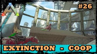 ARK EXTINCTION COOP 26CONSTRUINDO NOSSA BASE  PARTE 3 OFICINA GAMEPLAYHOST SOLO [upl. by Randall]