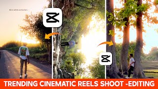 CINEMATIC REELS SHOOT amp EDITING  CINEMATIC REELS  A To Z  EDITING  CAPCUT  CAPCUT VIDEO EDITING [upl. by Anemix]