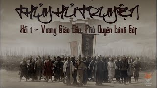 Thủy Hử Truyện  Hồi 1 Audio Truyện Kiếm Hiệp [upl. by Georgeanna]