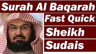 Surah Baqarah Fast Recitation Speedy and Quick Reading in 59 Minutes By Sheikh Sudais [upl. by Annawot]