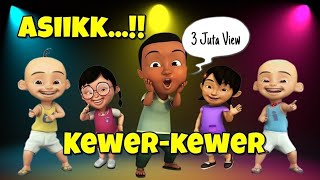 KEWER KEWER versi UPIN IPIN [upl. by Martie]