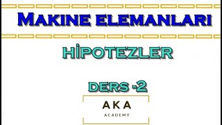 MAKİNE ELEMANLARI GERİLME HİPOTEZLERİSORU ÇÖZÜMÜ DERS 2 [upl. by Rikki386]