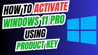 How To Activate Windows 11 Pro Using Product Key [upl. by Harness629]