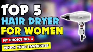 ✔️Top 5 Best Hair Dryers For Women  Best Hair Dryers For Women Review  Which Should You Try [upl. by Ecnedurp]