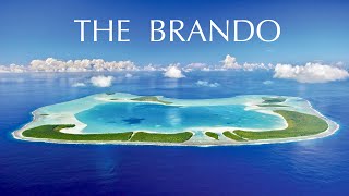 THE BRANDO  Phenomenal private island resort in French Polynesia full tour in 4K [upl. by Htiekel281]