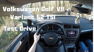 Volkswagen Golf VII Variant 12 TSI 2015  POV Test Drive [upl. by Nonohcle747]