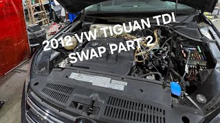 2012 VW TIGUAN TDI SWAP PART 2 [upl. by Atsahs635]