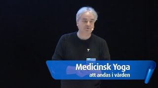 Medicinsk Yoga  att andas i vården [upl. by Fiore]