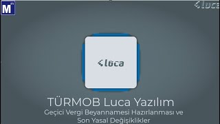 Luca Muhasebe Yazılımı Geçici Vergi Beyannamesi Hazırlanması ve Özellikle Konular [upl. by Nigem783]